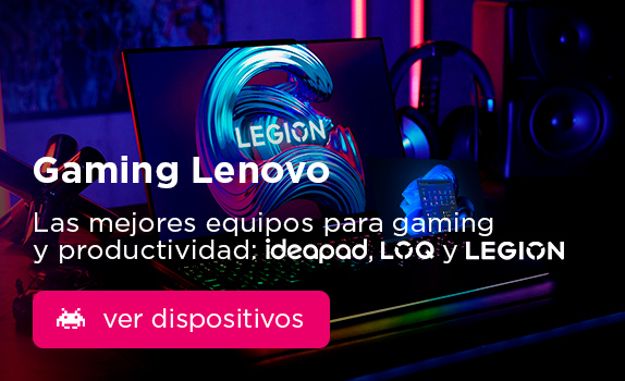 Lenovo gaming los mejores dispositivos para gaming y productividad: ideapad y legion.